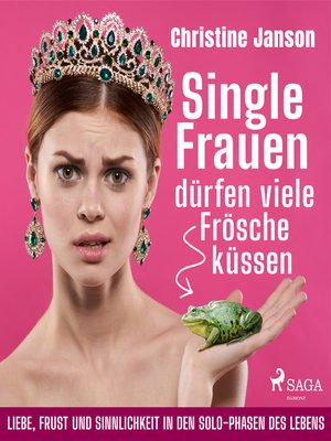 cover image of Single-Frauen dürfen viele Frösche küssen